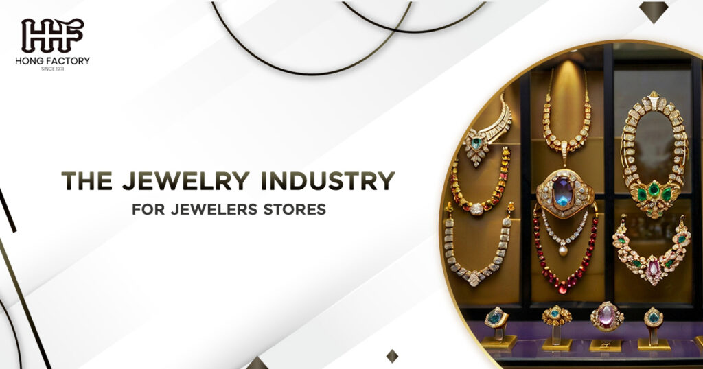 The Definitive Guide To The Jewelry Industry For Jewelers, Retailers, and Consumers